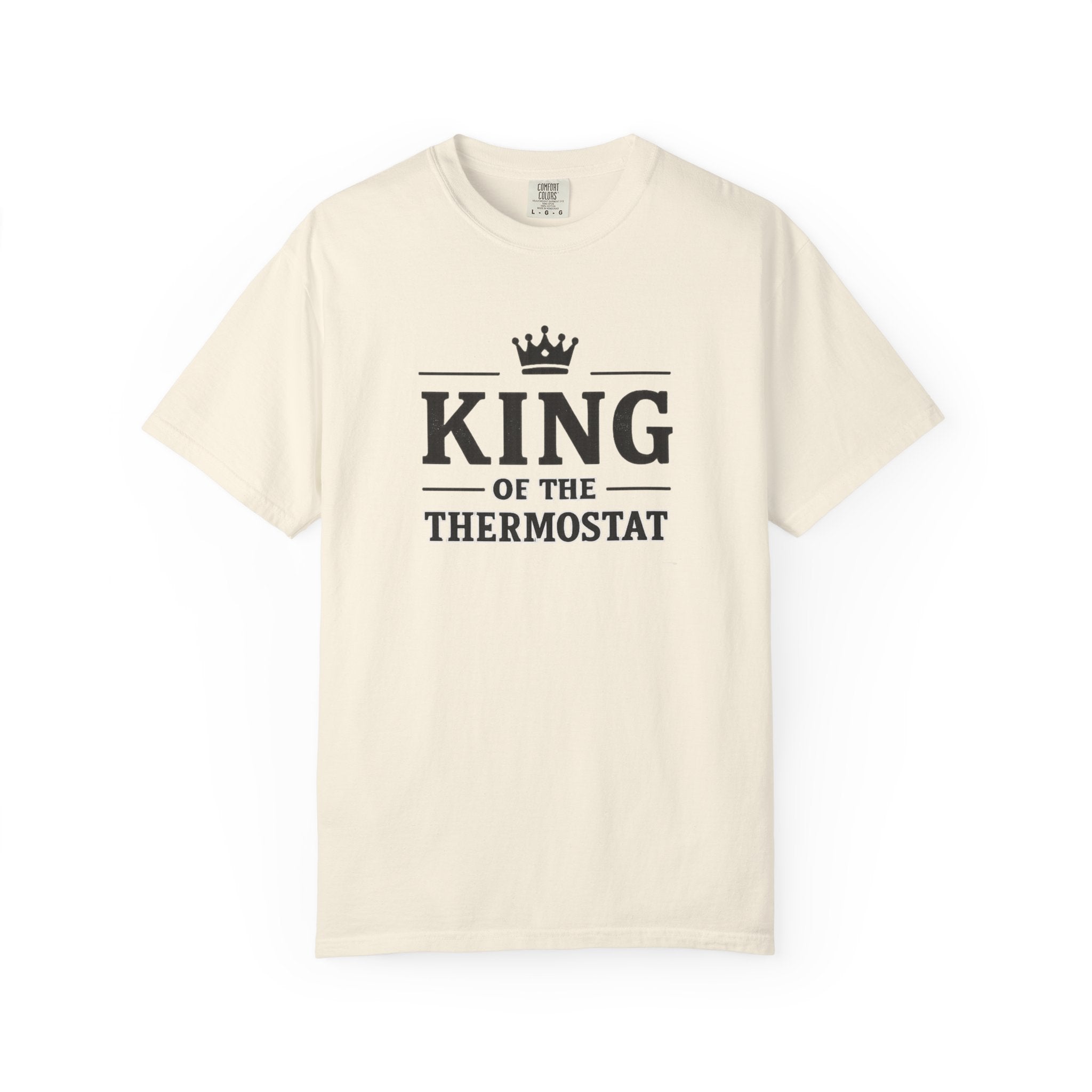 King Of The Thermostat T-shirt