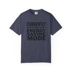 Energy Saving Mode T-shirt