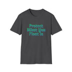 Protect What You Float In Unisex Softstyle T-Shirt