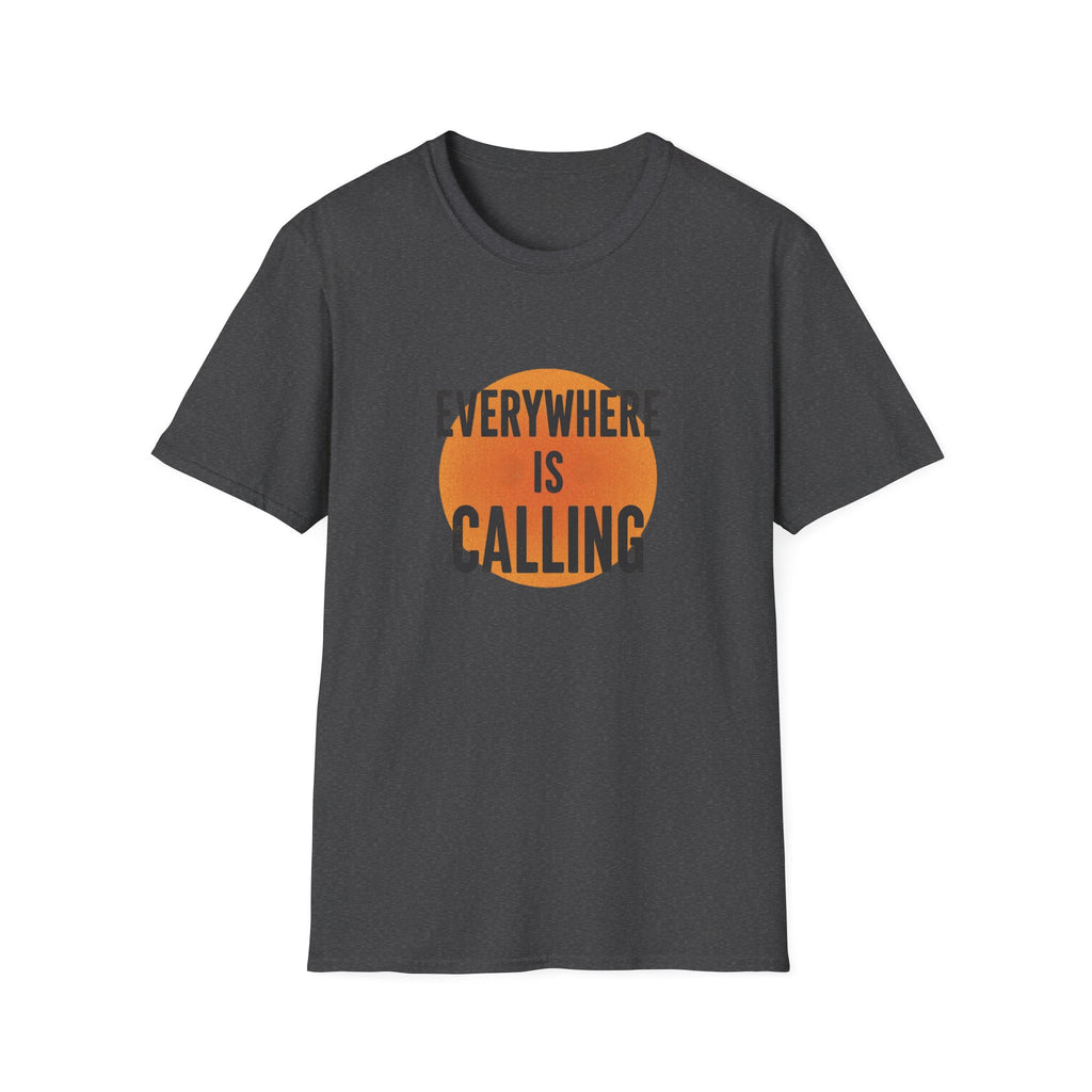 Everywhere Is Calling Graphics Unisex Softstyle T-Shirt