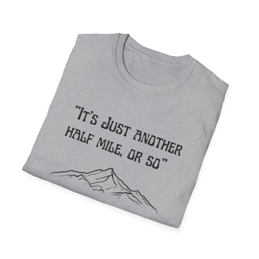 Just Another Half Mile Or So Unisex Softstyle T-Shirt