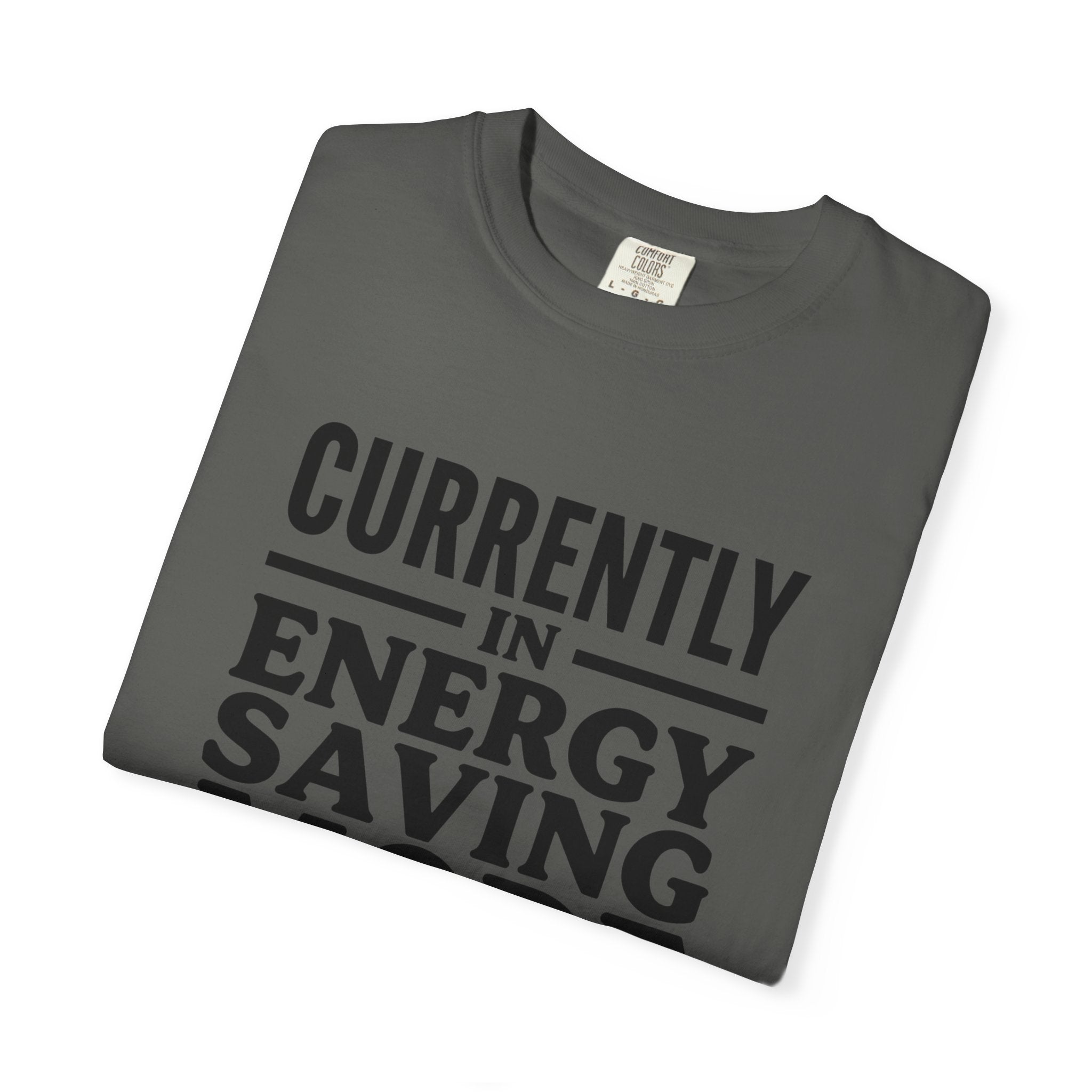 Energy Saving Mode T-shirt
