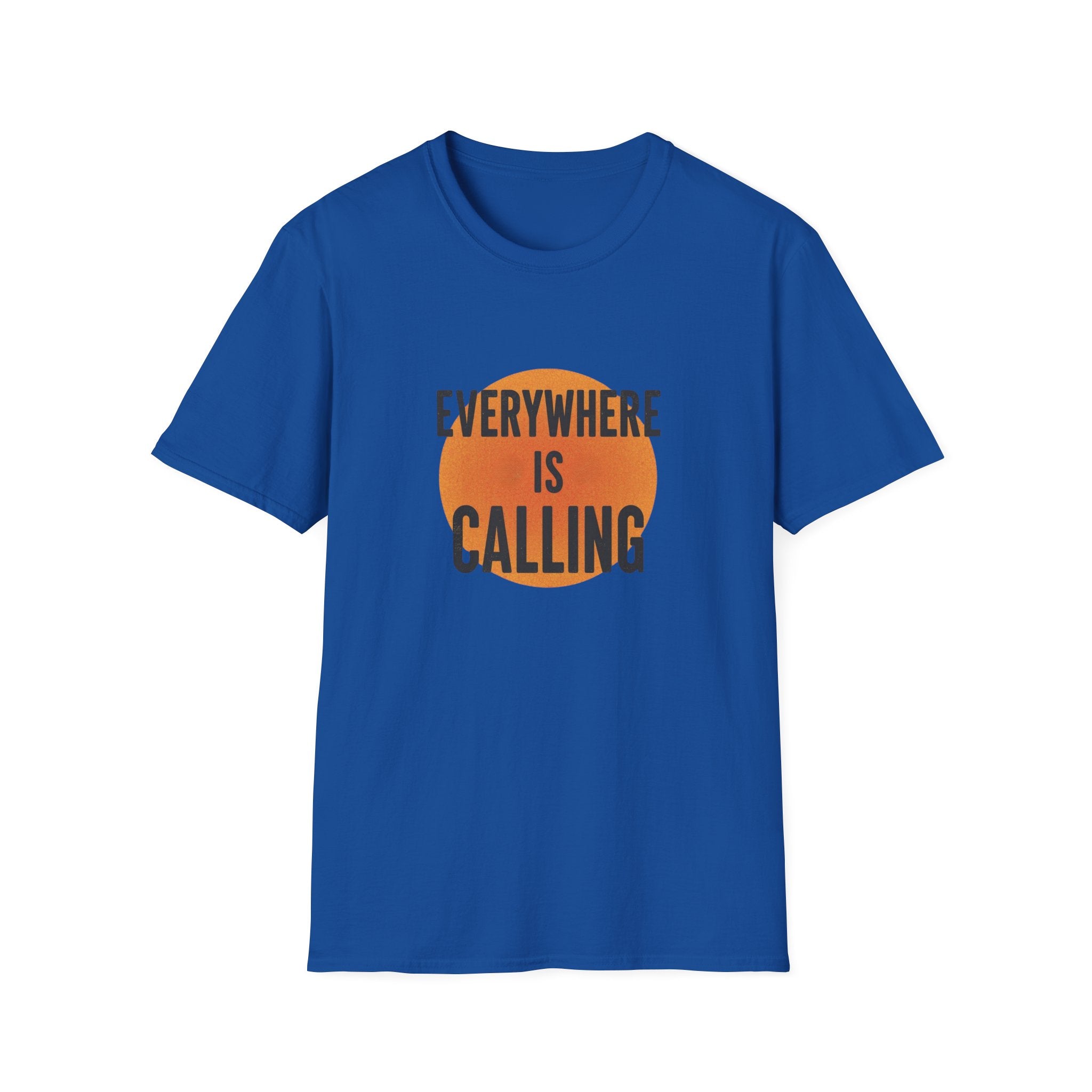 Everywhere Is Calling Graphics Unisex Softstyle T-Shirt