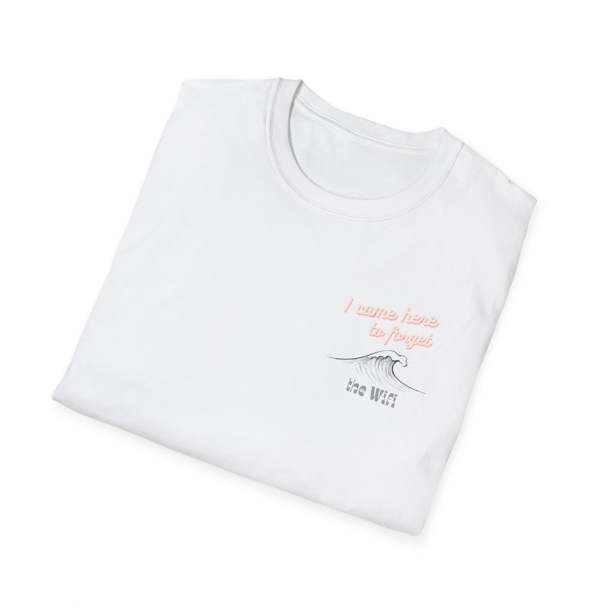 I Came Here To Forget The WiFi Unisex Softstyle T-Shirt