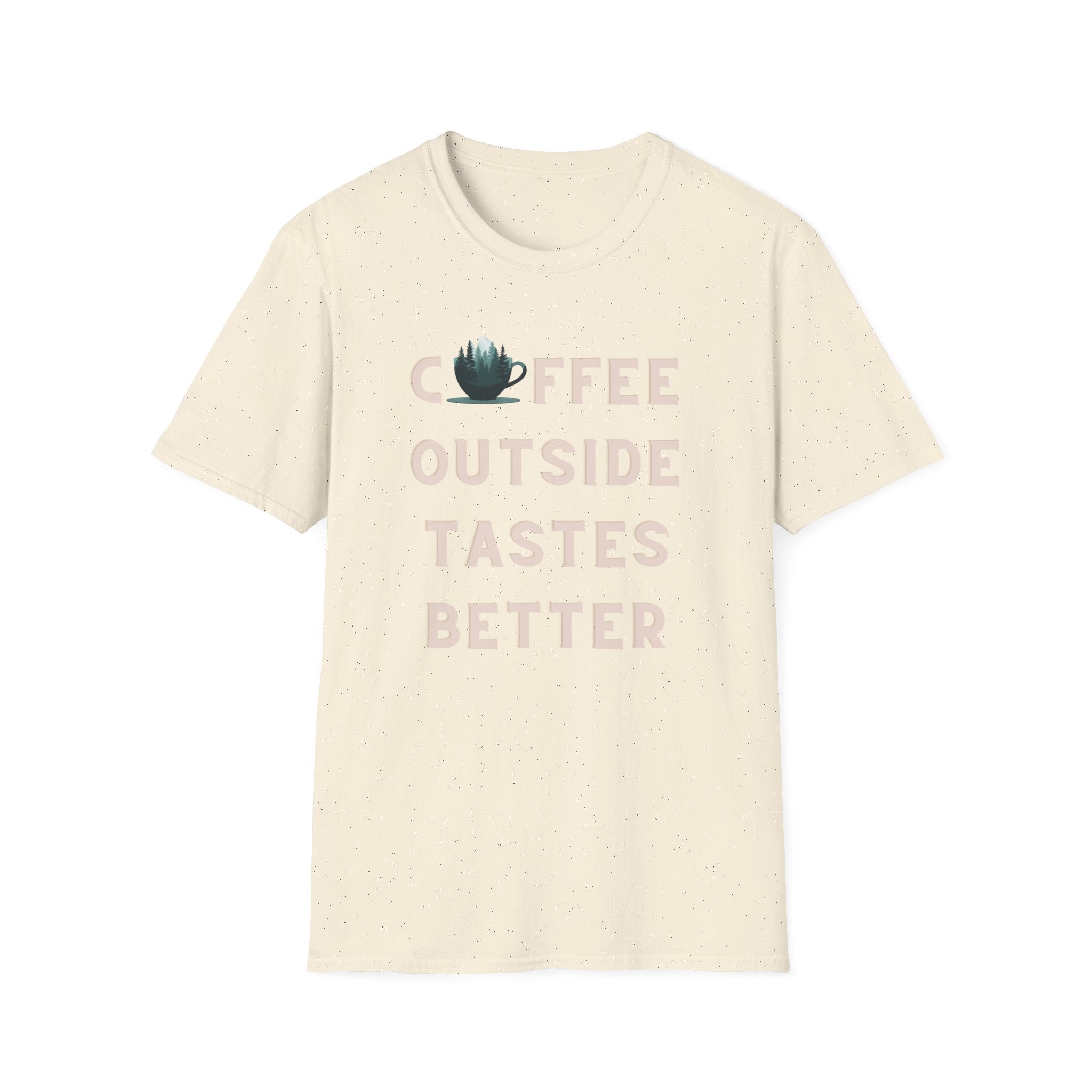Coffee Outside Tastes Better Softstyle T-Shirt