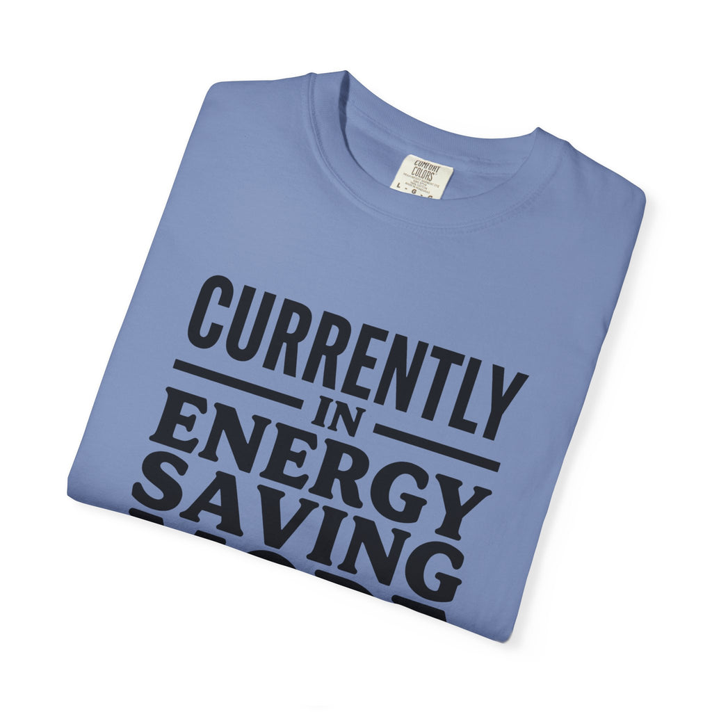 Energy Saving Mode T-shirt