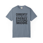 Energy Saving Mode T-shirt