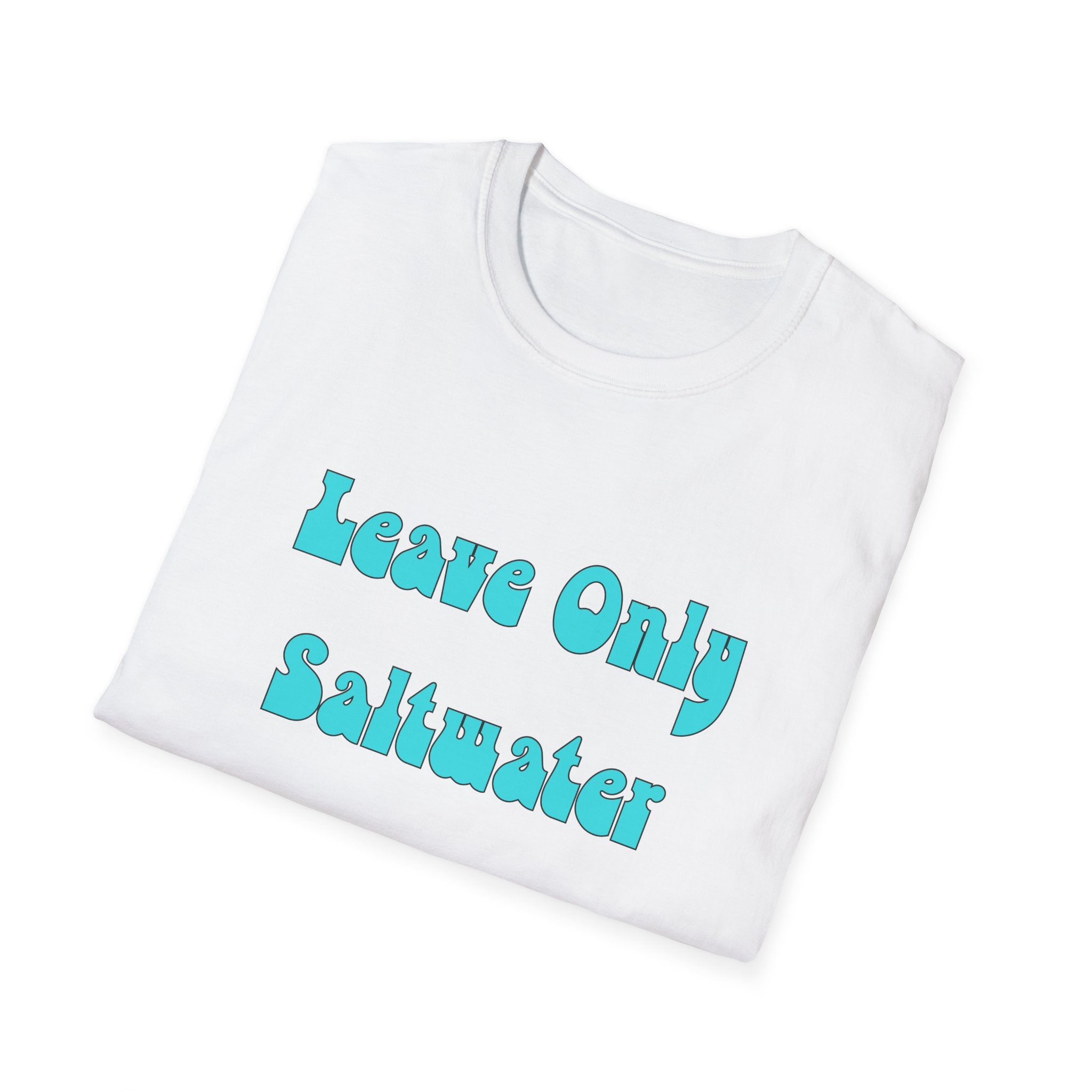 Leave Only Saltwater Unisex Softstyle T-Shirt