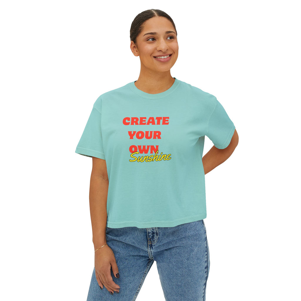 Create Your Own Sunshine Women's Boxy Tee