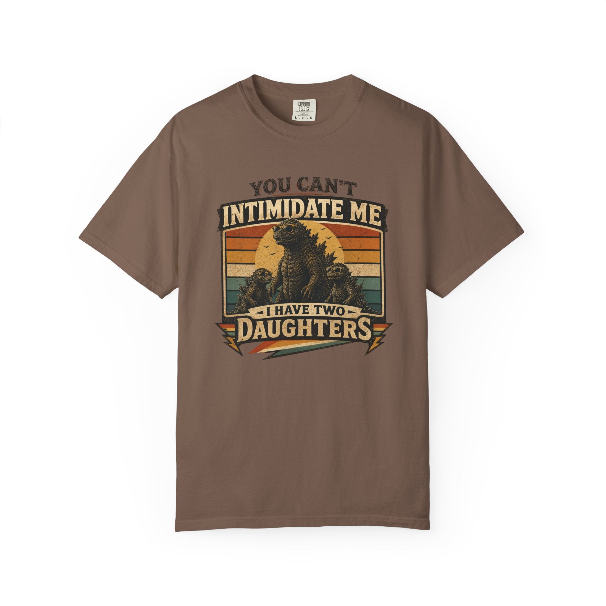 You Can't Intimidate Me I Have Two Daughters T-shirt