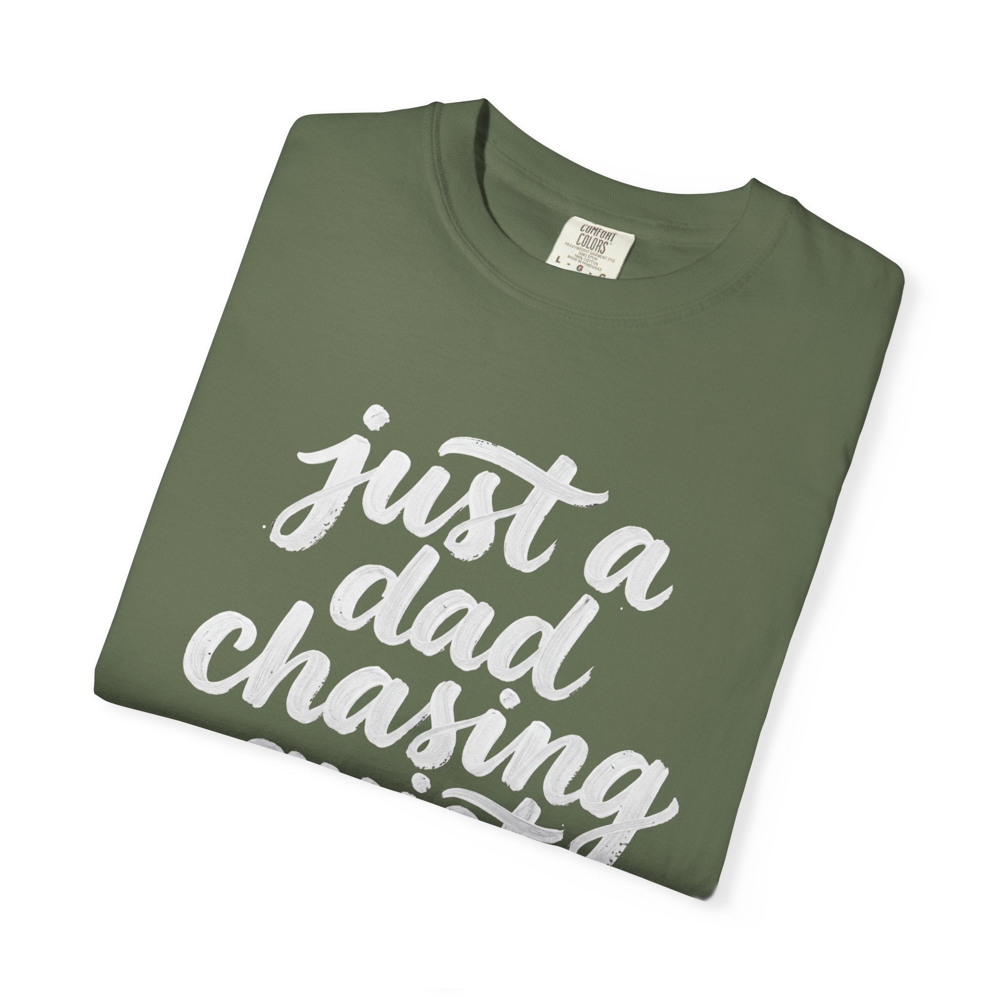 just a dad chasing quiet t-shirt