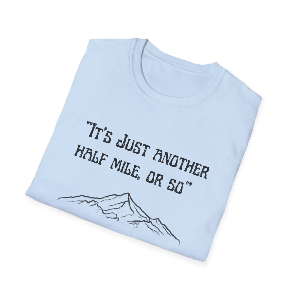 Just Another Half Mile Or So Unisex Softstyle T-Shirt