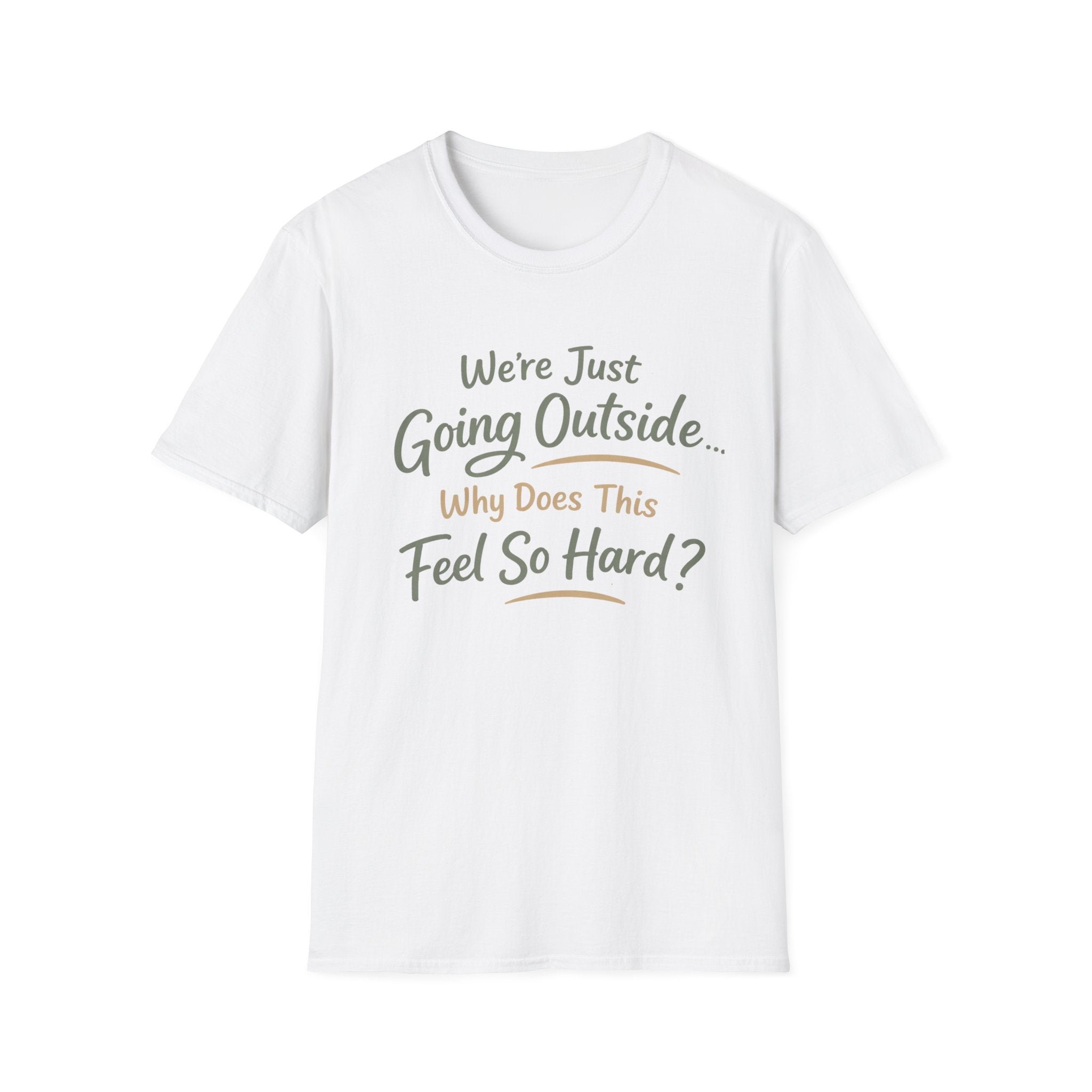 Going Outside Feels So Hard Unisex Softstyle T-Shirt