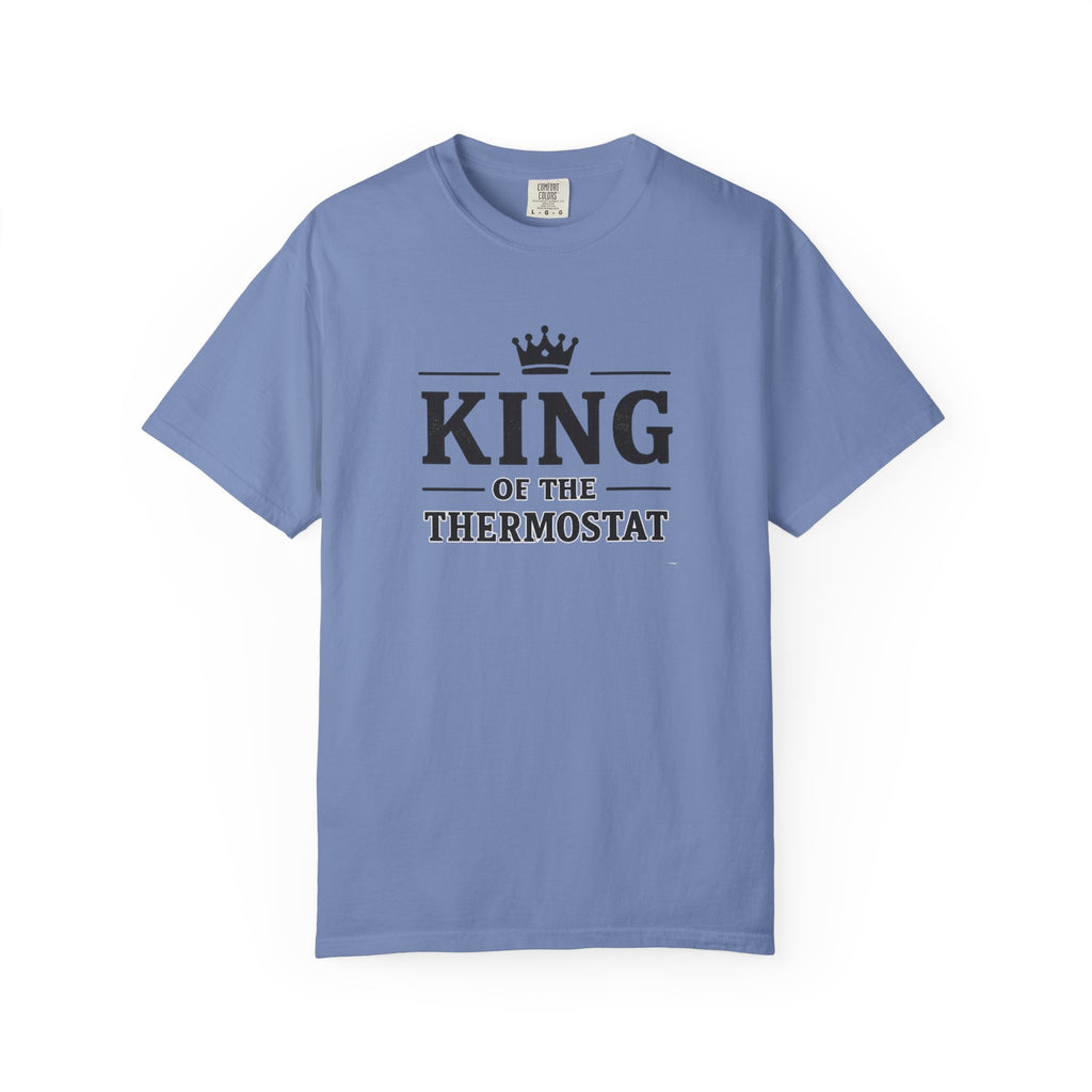 King Of The Thermostat T-shirt
