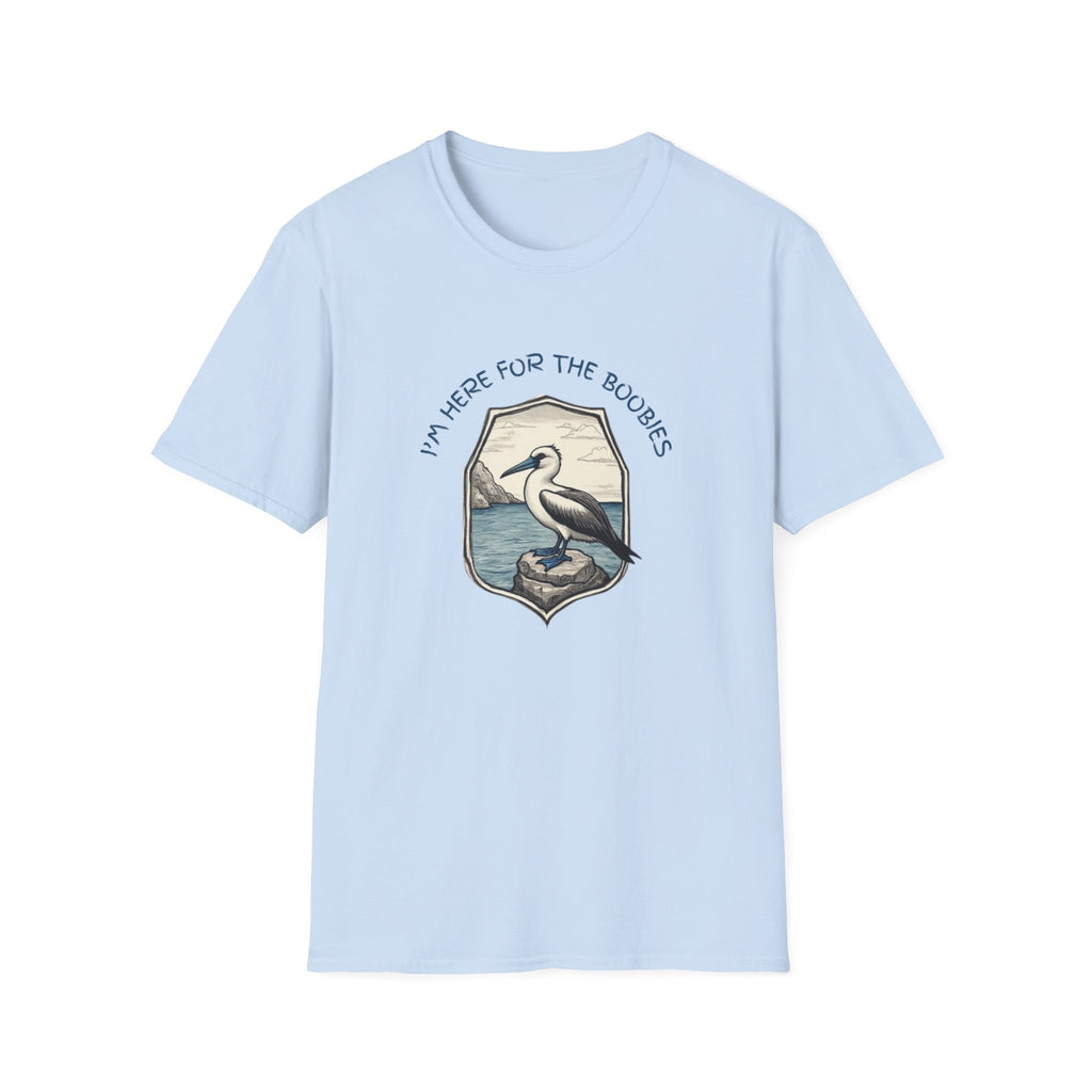 I'm Here For The Boobies Unisex Softstyle T-Shirt
