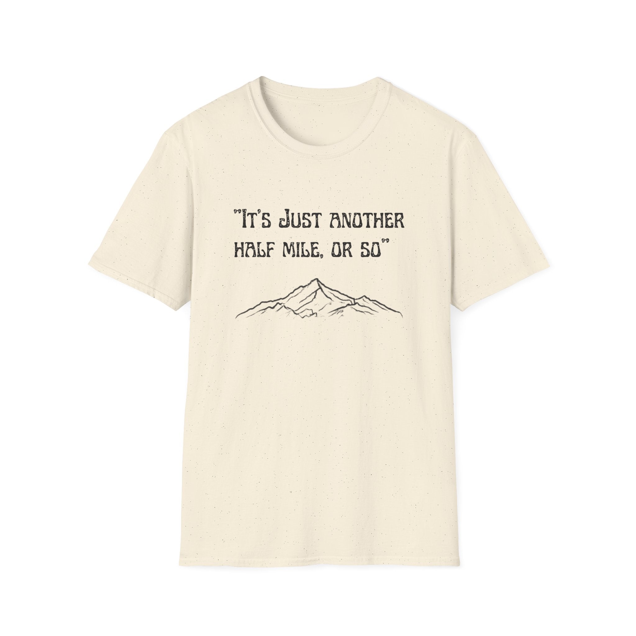 Just Another Half Mile Or So Unisex Softstyle T-Shirt