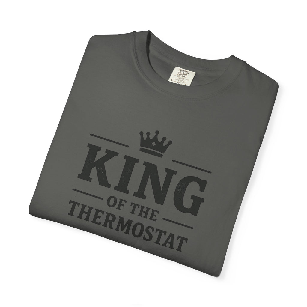 King Of The Thermostat T-shirt