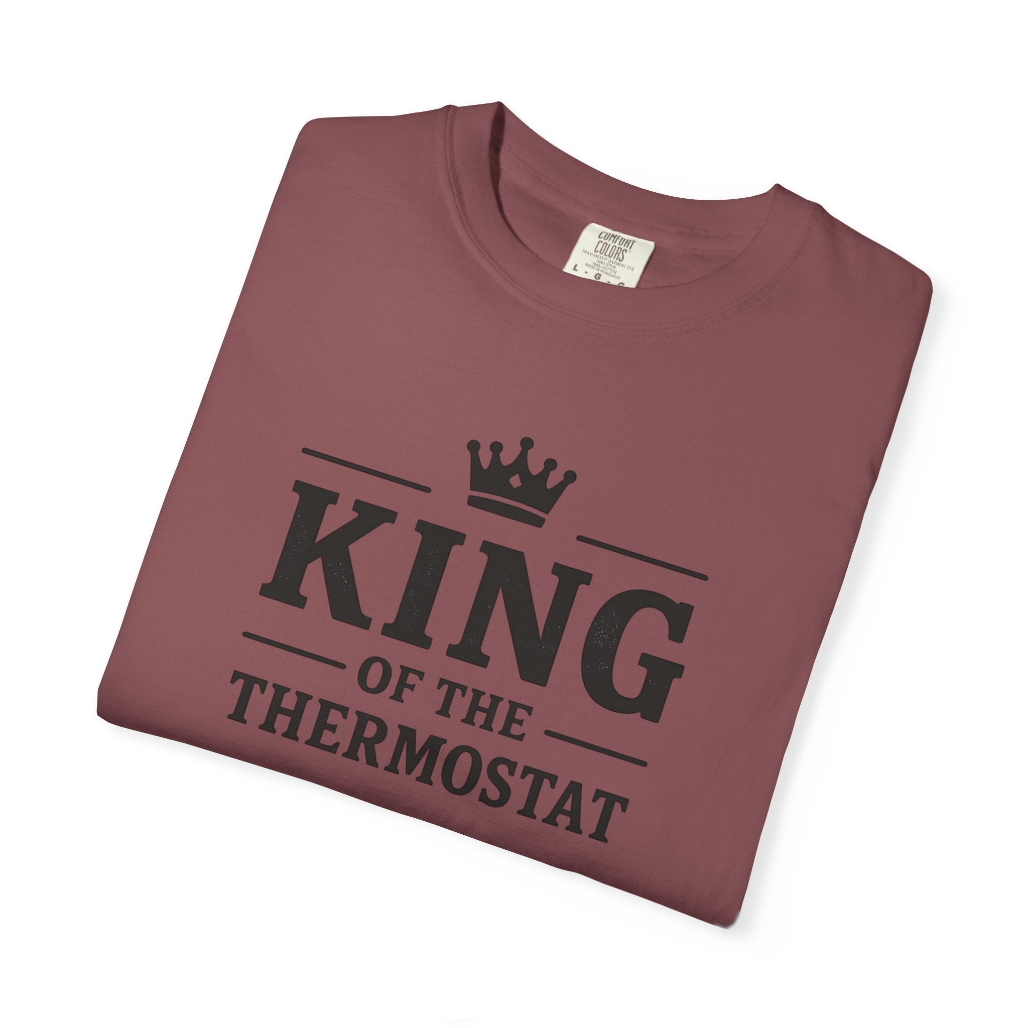 King Of The Thermostat T-shirt