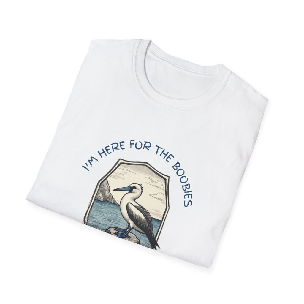 I'm Here For The Boobies Unisex Softstyle T-Shirt