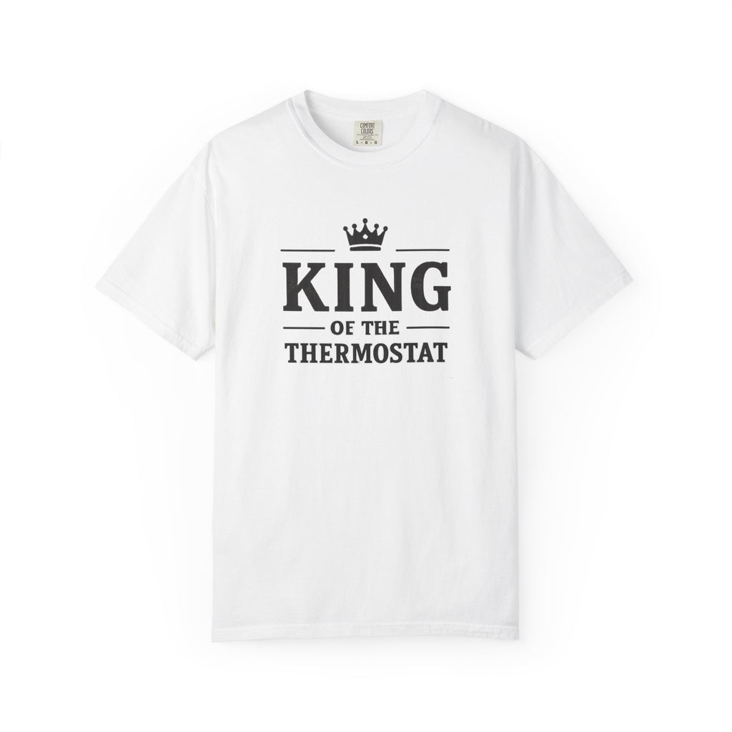 King Of The Thermostat T-shirt