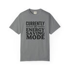 Energy Saving Mode T-shirt