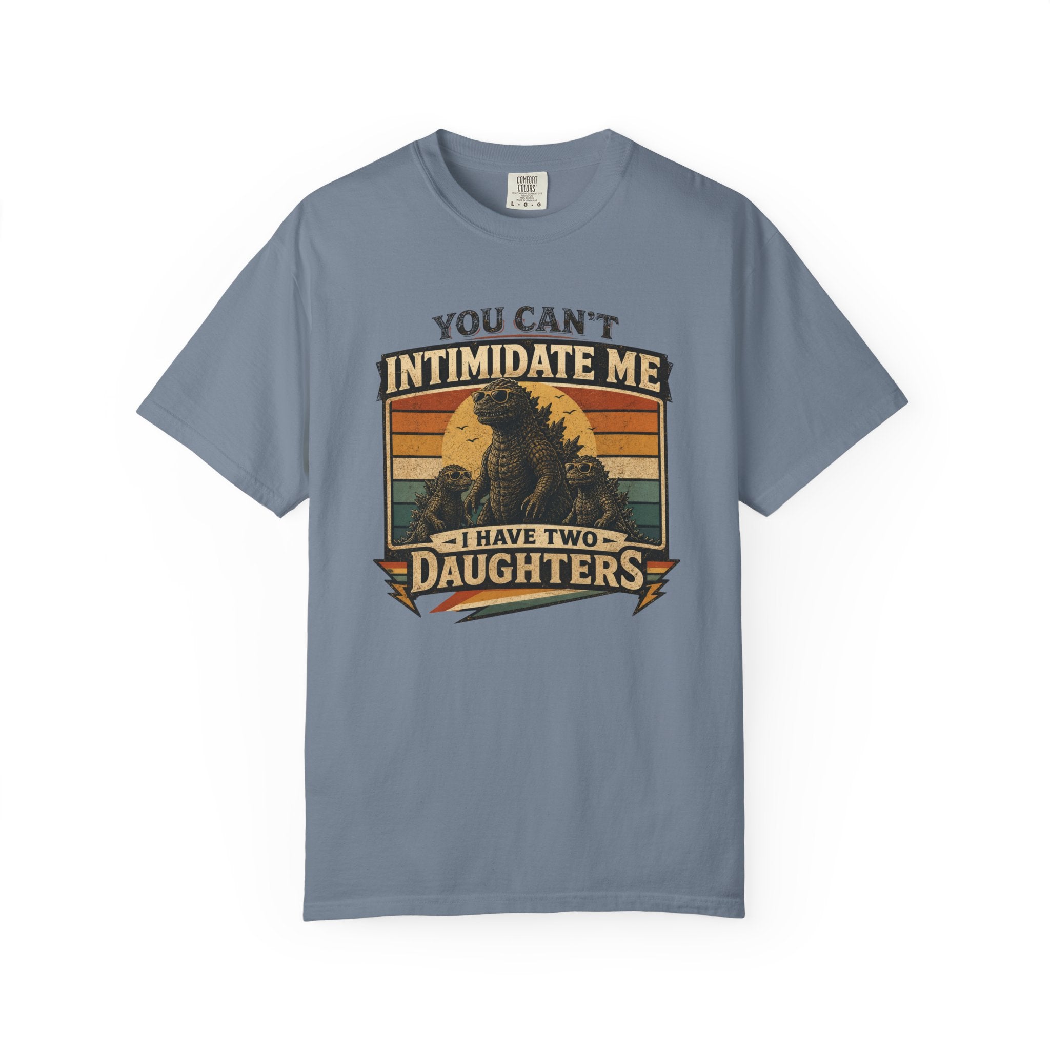 You Can't Intimidate Me I Have Two Daughters T-shirt