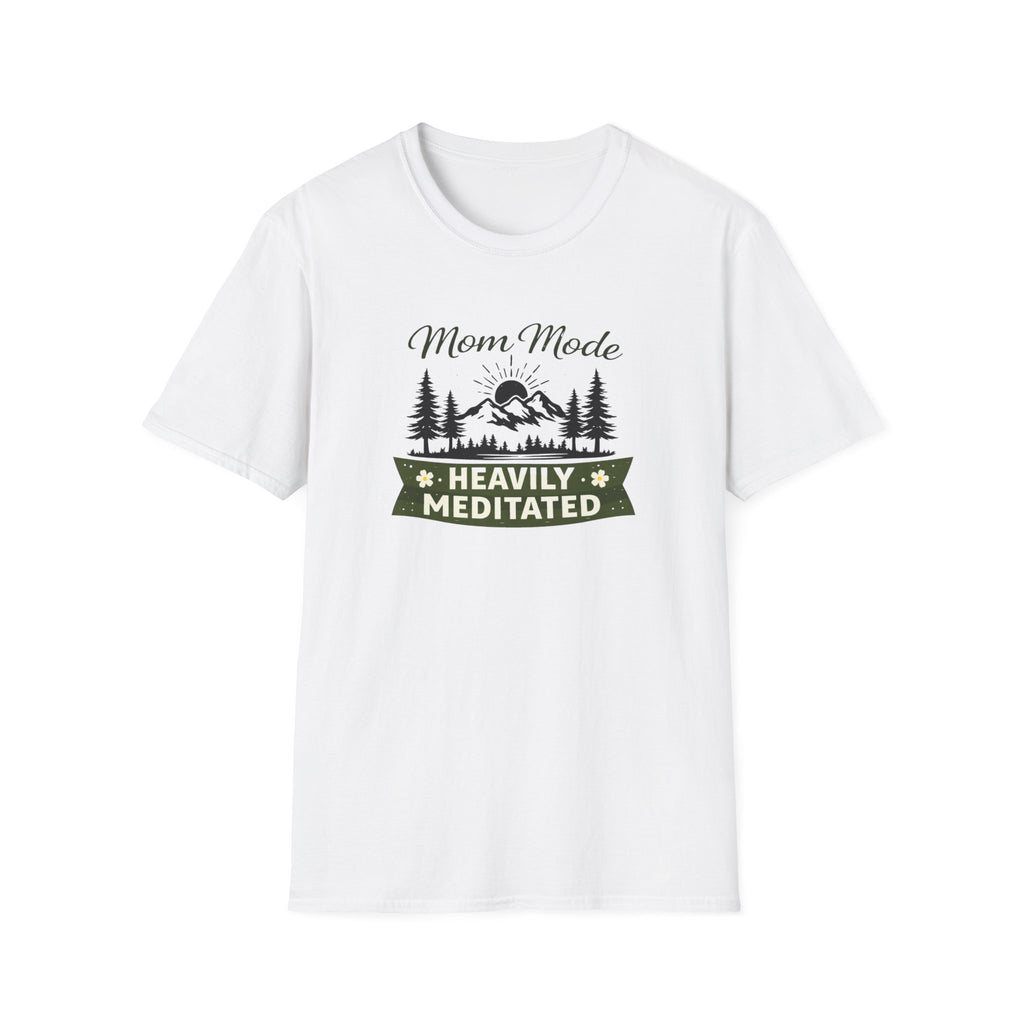 Mom Mode Heavily Meditated  Unisex Softstyle T-Shirt